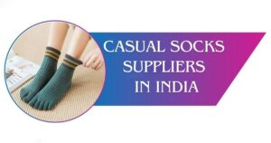 Casual Socks Suppliers in India