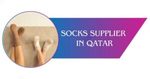 Socks Supplier in Qatar
